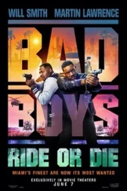 Bad Boys Ride or Die